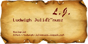 Ludwigh Juliánusz névjegykártya
